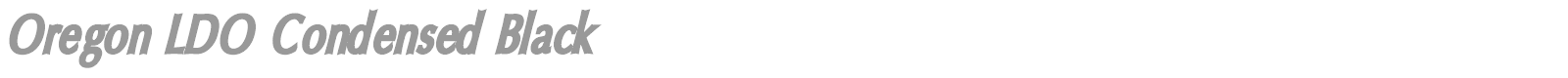 Oregon LDO Condensed Black font preview